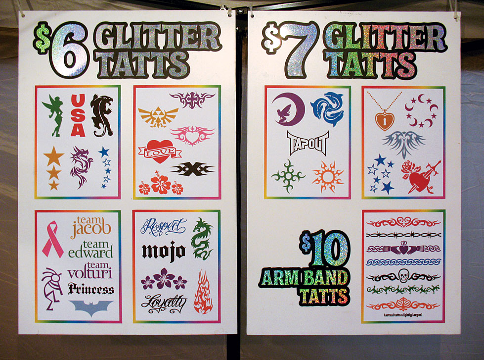 Two more of our indoor signs, which duplicate the signs outdoors. They show the tatt designs at actual size, and make the pricing pretty apparent.
image